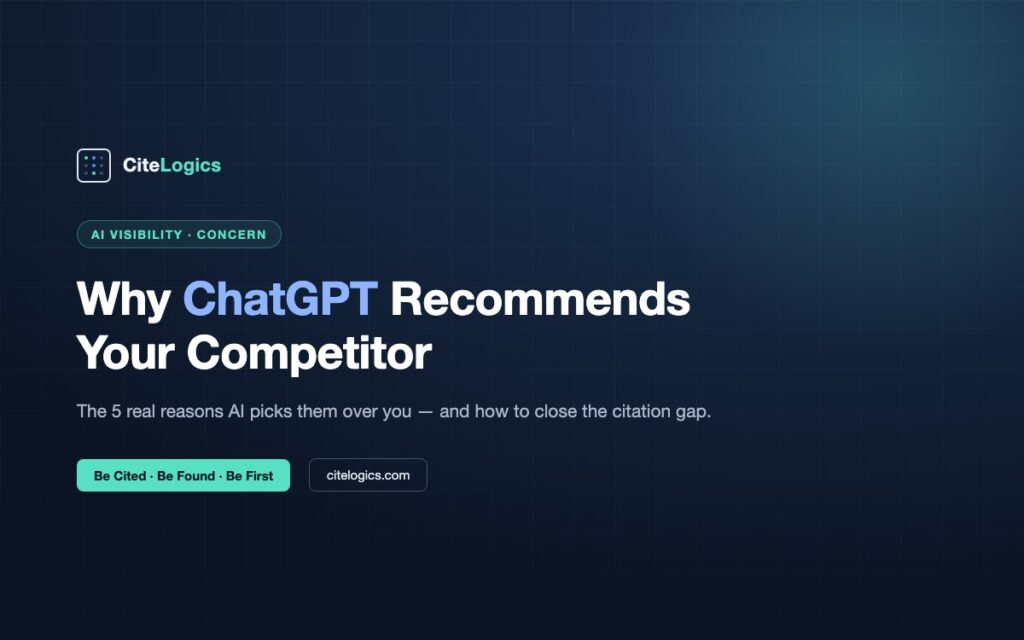 Why ChatGPT Recommends Your Competitor Instead of You — 5 Real Reasons